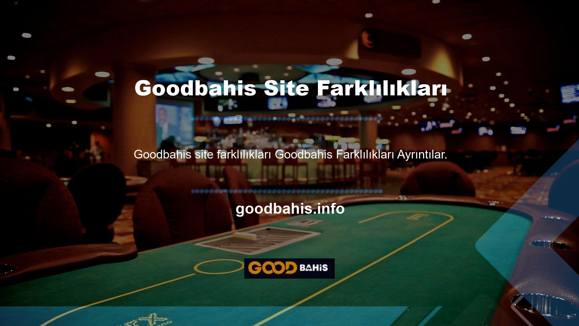 Goodbahis FARKLAR FARKLARI Site verilerine ek olarak, Goodbahis farklılıkları tasarımlarının detayları diğer kategorilerde görülebilir